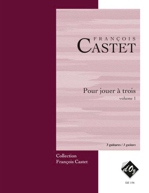 Pour jouer à trois vol 1 François Castet Partition Guitare
