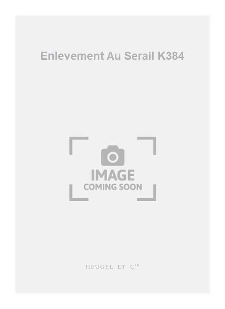 L' enlèvement au sérail - Ouverture KV 384 - Conducteur - MOZART