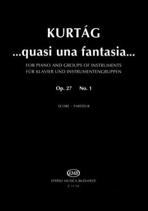 ...Quasi Una Fantasia... Op.27 Kurtag Partition Grand format