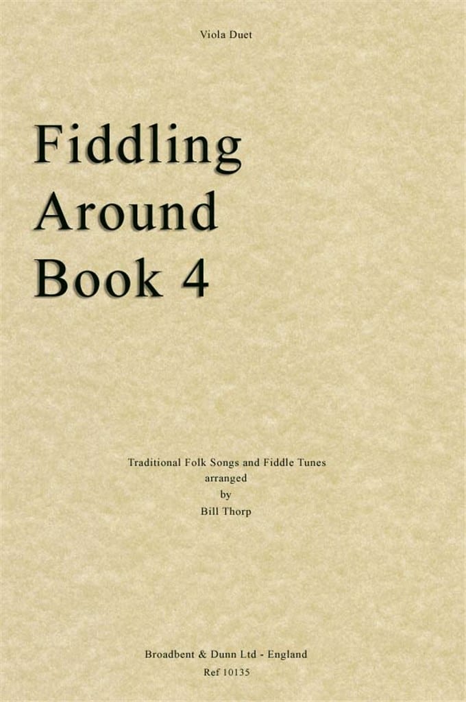 Fiddling Around Book 4 Bill Thorp Partition Alto