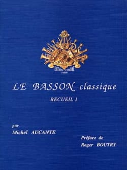 Le Basson Classique Volume 1 Michel Aucante Partition Basson