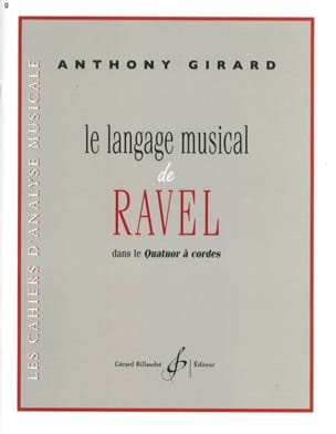 Le Langage Musical de Ravel Anthony Girard Livre Pédagogie