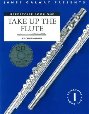 Take up the flute Repertoire Book 1 - Chris Morgan - Partition
