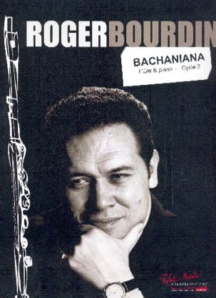 Bachaniana - Flûte et piano Roger Bourdin Partition Flûte traversière