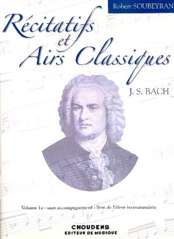 Récitatifs et airs classiques - Volume 1A - S/A - Robert Soubeyran