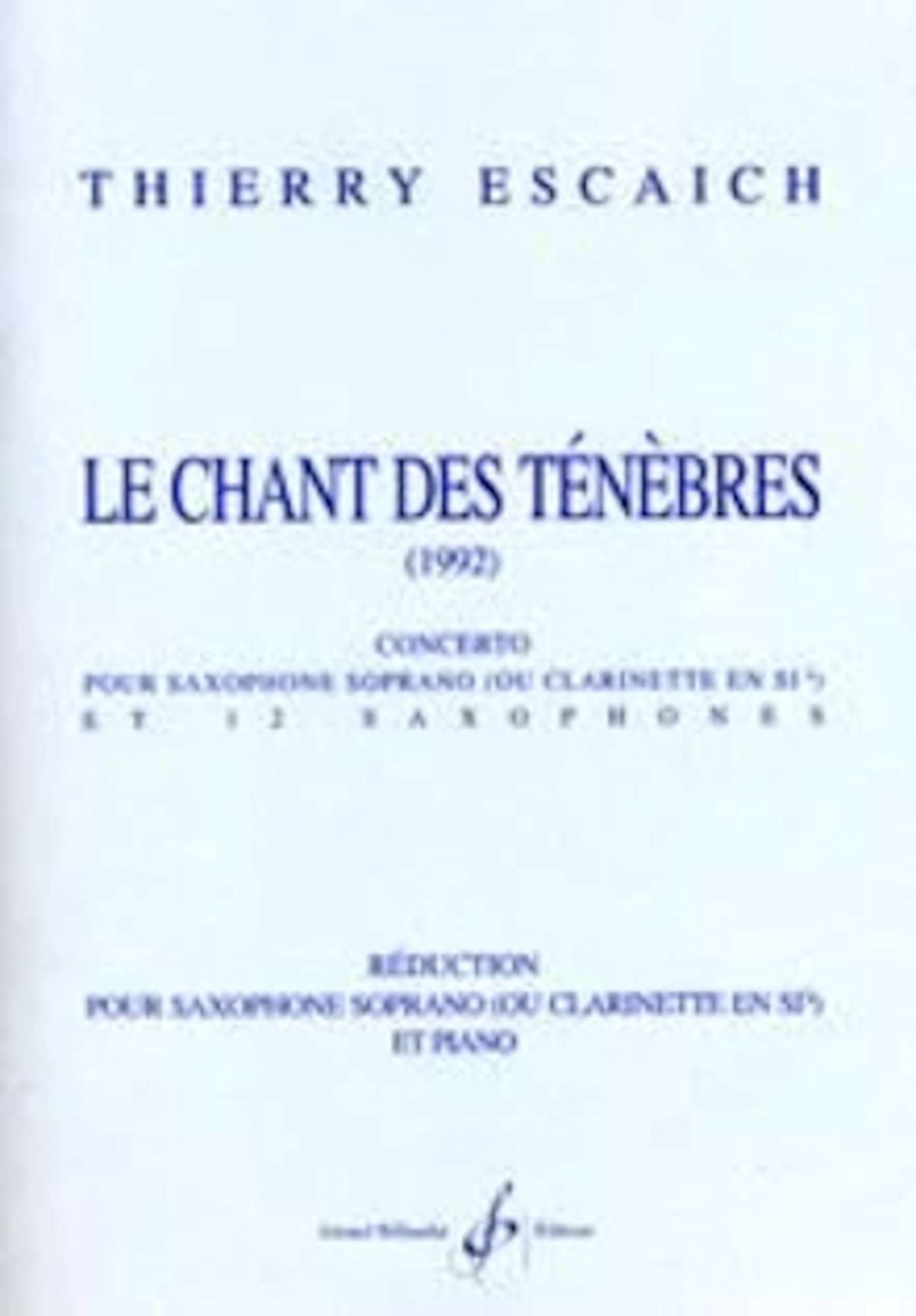Le Chant des Tenebres Pour Sax Sopr. et Orchestre Cordes 12 Cord Po