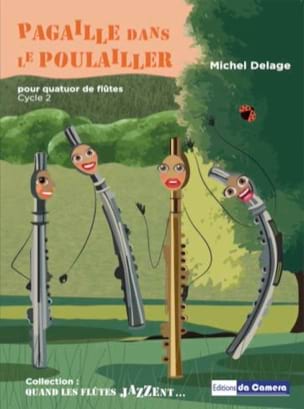 Pagaille dans le poulailler Michel Delage Partition Flûte traversière