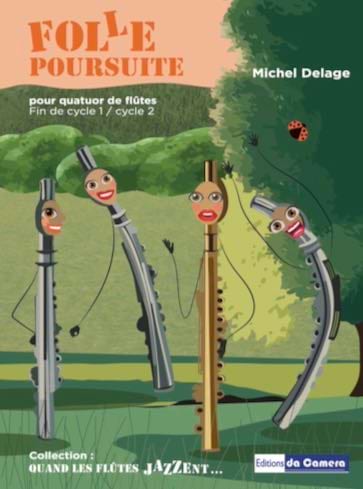 Folle poursuite Michel Delage Partition Flûte traversière