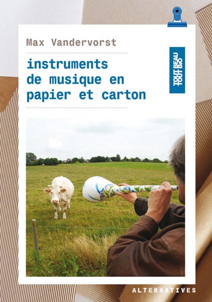 Instruments de musique en papier et carton Max Vandervost Partition