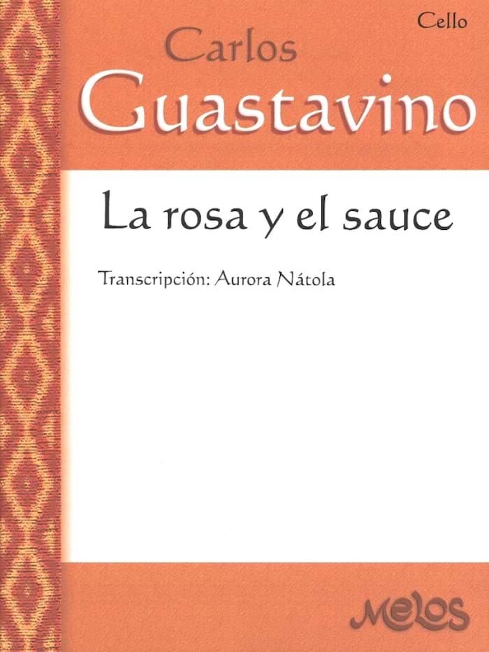 La Rosa y el Sauce - Violoncelle - Carlos Guastavino - Partition