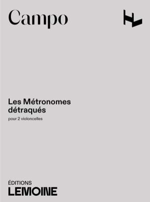 Les Métronomes Détraqués Regis Campo Partition Violoncelle