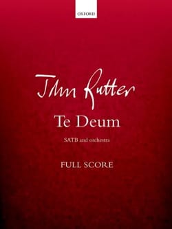 Te Deum - Conducteur RUTTER Partition Grand format
