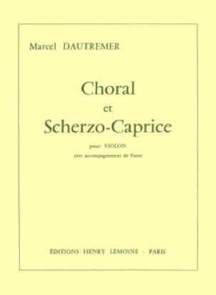 Choral et Scherzo-Caprice - Marcel Dautremer - Partition - Violon