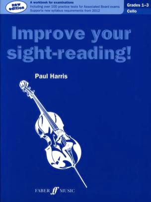 Improve your sight-reading ! Cello - grades 1-3 - Paul Harris