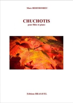 Chuchotis - Flûte et piano Marc Berthomieu Partition Flûte traversière