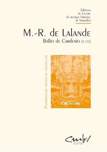 Ballet de Cardenio - Conducteur DELALANDE Partition