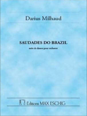 Saudades Do Brazil - MILHAUD - Partition - Grand format