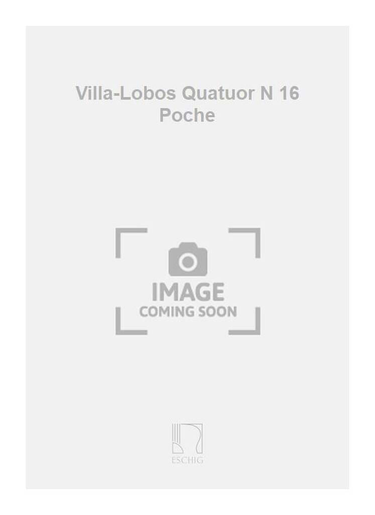 Quatuor à cordes n° 16 - Conducteur VILLA-LOBOS Partition Grand format