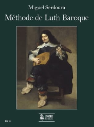 Méthode de Luth Baroque Miguel Serdoura Partition Luth