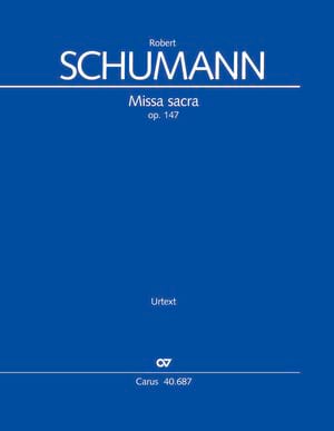 Missa Sacra, opus 147 Robert Schumann Partition Grand format