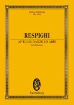 Antiche Danze Ed Arie - Suite N°1 RESPIGHI Partition Grand format