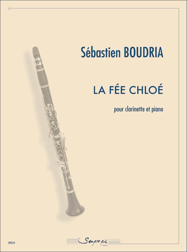 La Fée Chloé - Sébastien Boudria - Partition - Clarinette