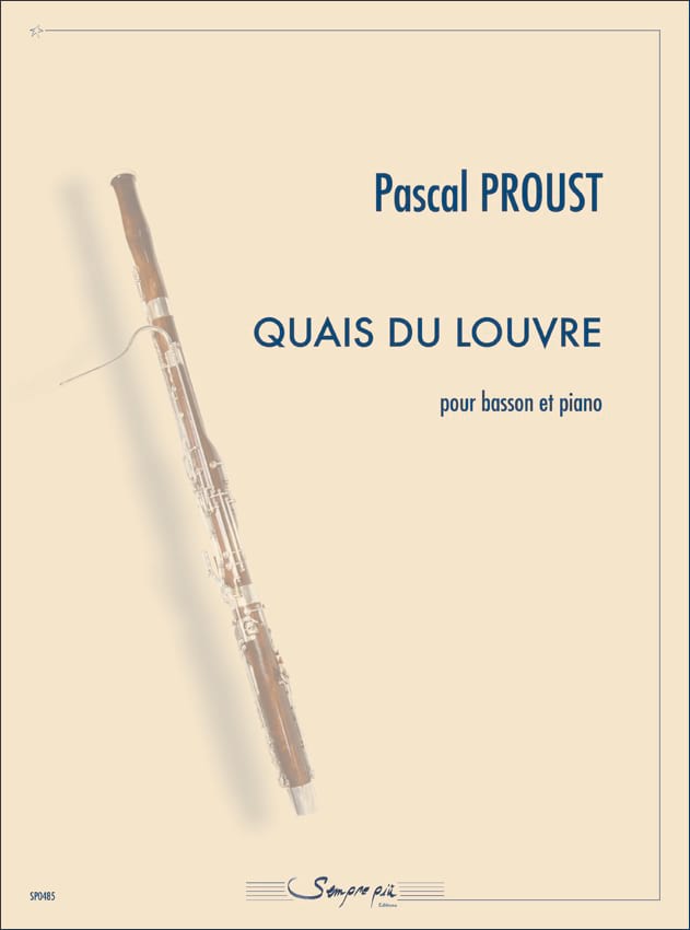 Quais du Louvre Pascal Proust Partition Basson