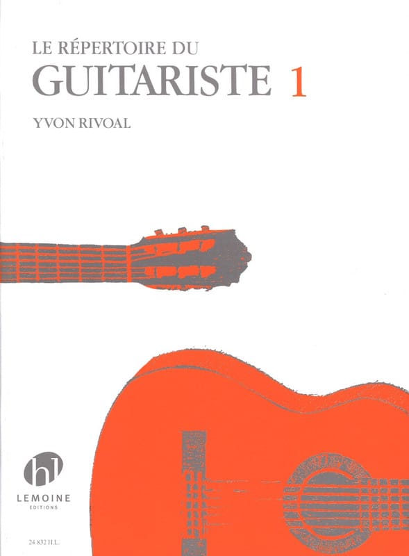 Répertoire du Guitariste Volume 1 Yvon Rivoal Partition Guitare