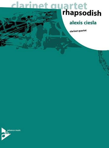 Rhapsodisch Clarinet Quartet Alexis Ciesla Partition Clarinette