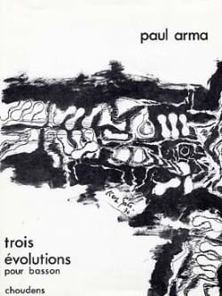 Trois évolutions Paul Arma Partition Basson