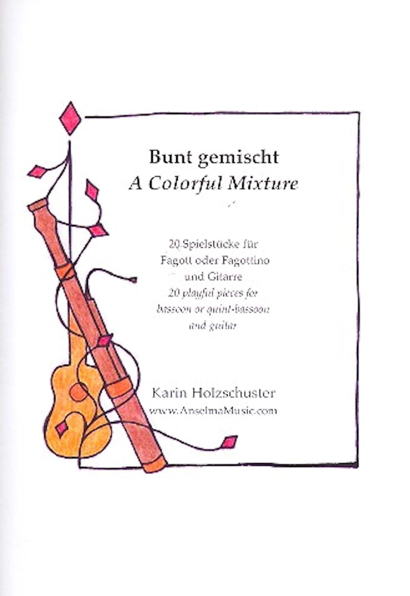 Bunt gemischt - A Colorful Mixture Karin Holzschuster Partition