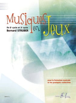 Musiques en Jeux Bernard Struber Partition Solfèges