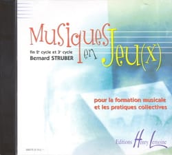 Musiques en Jeux - CD Bernard Struber Partition Solfèges