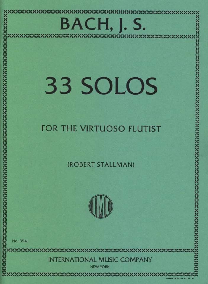 33 Solos Pour le Flûtiste Virtuose BACH Partition