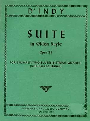 Indy Vincent D' - Suite In Olden Style, Op. 24 - Trompette-2 Flûtes-Quatuor A Cordes - Partition - di-arezzo.fr