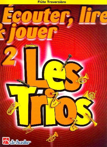 Ecouter Lire et Jouer - Les Trios Volume 2 - 3 Flûtes - DE HASKE