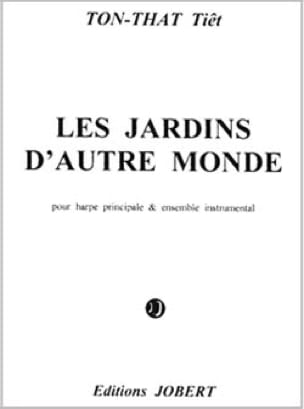 Les jardins d'autre Monde - Conducteur - That Tiêt Ton - Partition