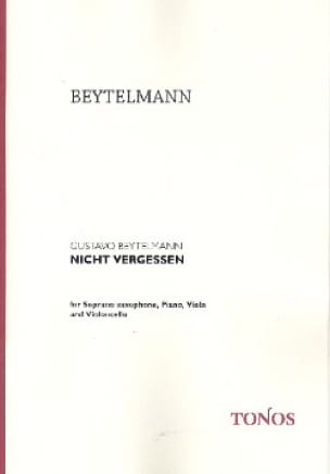 Nicht Vergessen Gustavo Beytelmann Partition Grand format