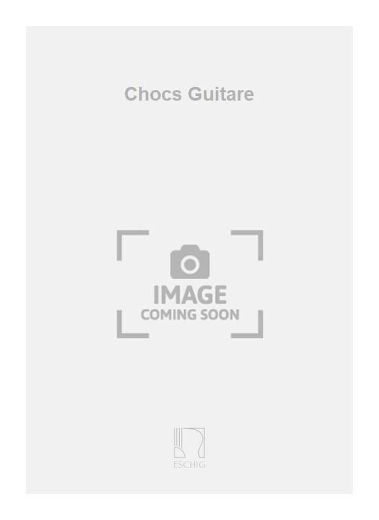 Chocs - Guitare Philippe Drogoz Partition Guitare