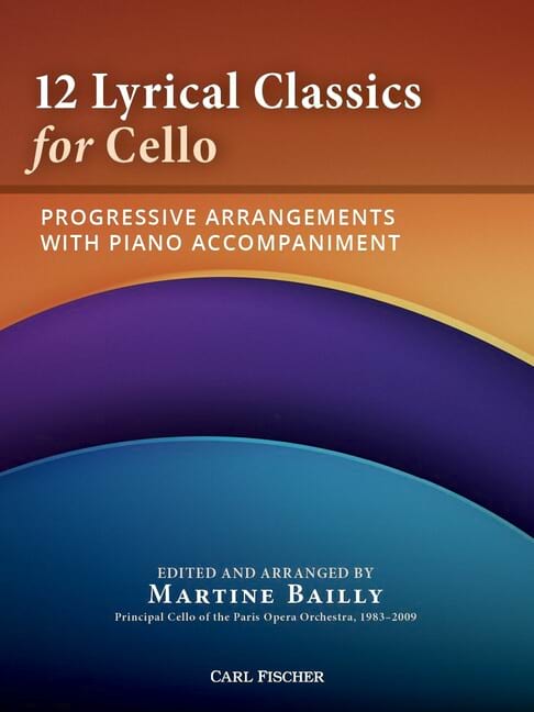 12 Lyrical Classics for Cello Martine Bailly Partition Violoncelle