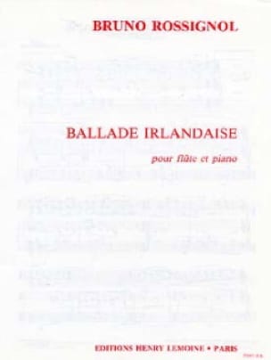 Ballade irlandaise - Bruno Rossignol - Partition - Flûte traversière