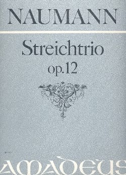 Streichtrio op. 12 - Stimmen Ernst Naumann Partition Trios
