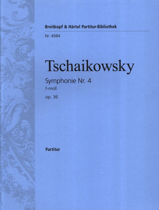 Symphonie Nr. 4 f-moll op. 36 - Partitur - TCHAIKOVSKY - Partition