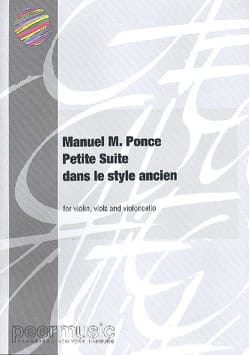 Petite suite dans le style ancien Manuel Maria Ponce Partition Trios