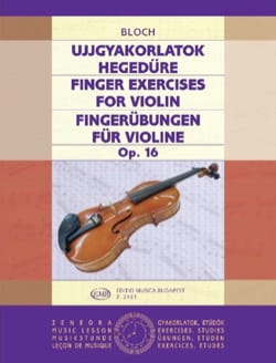 Finger Exercises for violin, op. 16 Jozsef Bloch Partition Violon