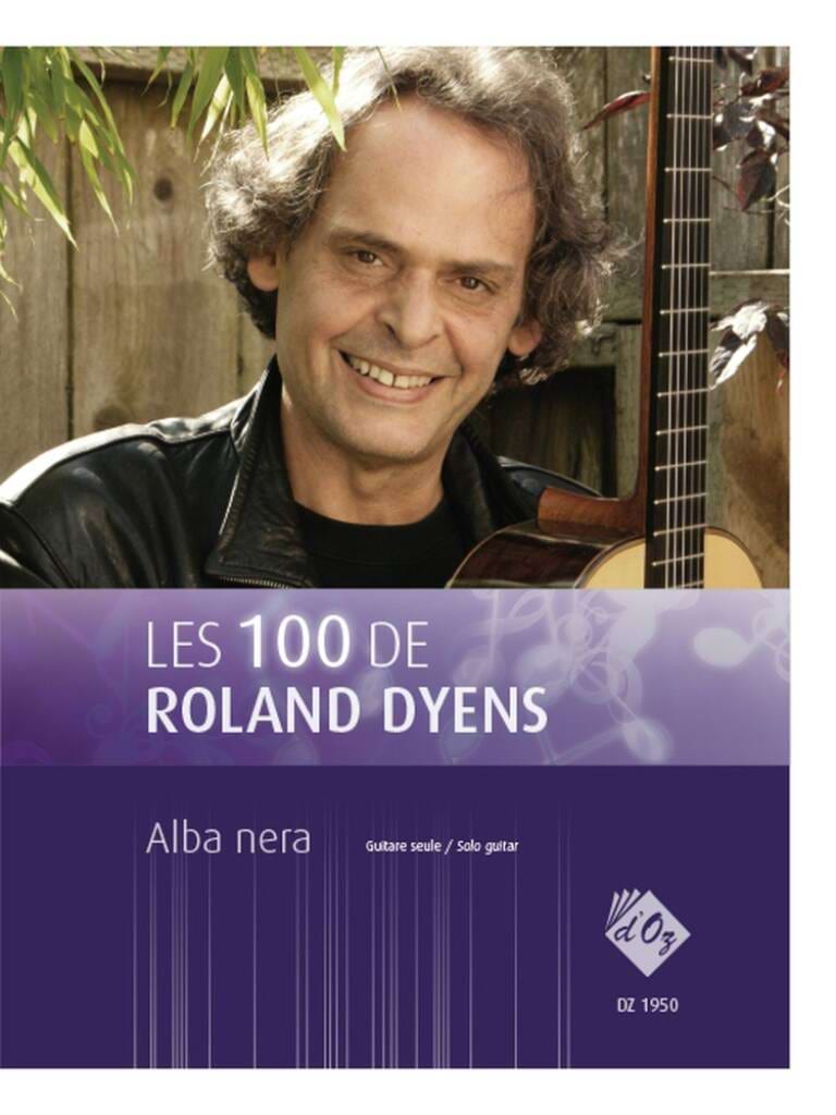 Les 100 de Roland Dyens - Alba nera Dyens Roland Partition