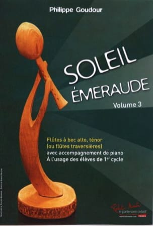 Soleil Emeraude - Volume 3 - Philippe Goudour - Partition