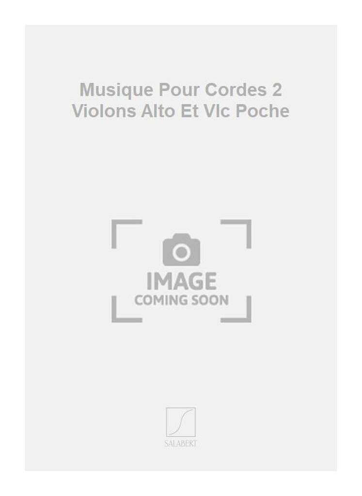 Musique Pour Cordes 2 Violons Alto Et Vlc Poche - Constantin Silvestri