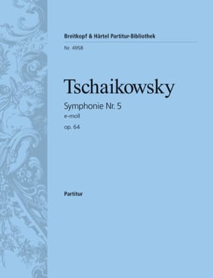Parcourir les pages de Symphonie Nr. 5 e-moll op. 64 - Partitur - TCHAIKOVSKY - Partition