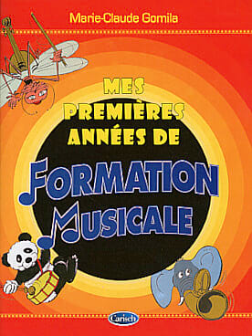 Mes Premières Années de Formation Musicale - Marie-Claude Gomila